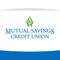 The Mutual Savings Credit Union mobile app allows members instant & secure access to their credit union account from any mobile device, anytime *