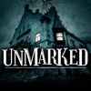 Unmarked a Haunted House Story