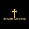 I Believe God Radio Network