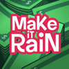 Make It Rain: Love of Money - Space Inch, LLC