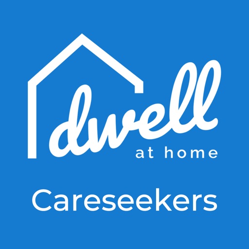 Seeking Care Dwell at Home by Dwell at Home