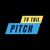 TVTail Pitch