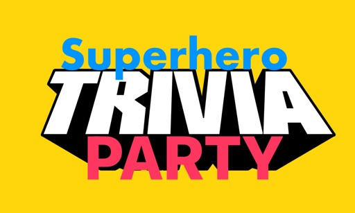 SUPERHERO Trivia PARTY