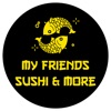 My Friends Sushi & More