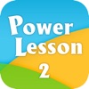 PowerLesson 2