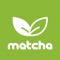 - About "Matcha"