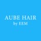 AUBE HAIR by EEM（オーブヘアバイイーイーエム）の公式アプリです。