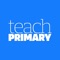 Teach Primary magazine helps you to develop outstanding teaching skills