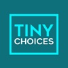 TinyChoices