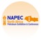 NAPEC est le plus grand salon professionnel international des hydrocarbures et de l'energie en afrique et en méditerranée, dédié au marché nord-africain, Consacré aux activités de l’Upstream, le Midstream et le Downstream (Onshore & Offshore) et tous les fournisseurs de produits, services et technologies qui gravitent autour de l’activité pétrolière et gazière