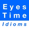 Eyes & Time idioms