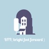 BFF (bright foot forward)