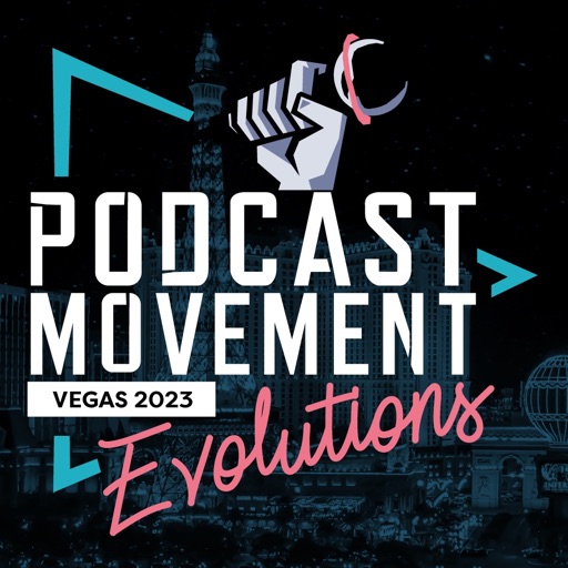 Podcast Movement Evolutions 2025 2025