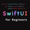 SwiftUI For Beginners—0 基础编程语言