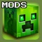 "In our application, you will find an incredibly large catalog of add-ons for Minecrfat