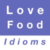 Love & Food idioms