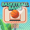 Basketball Bang app