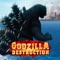 Become Godzilla and go on a worldwide rampage