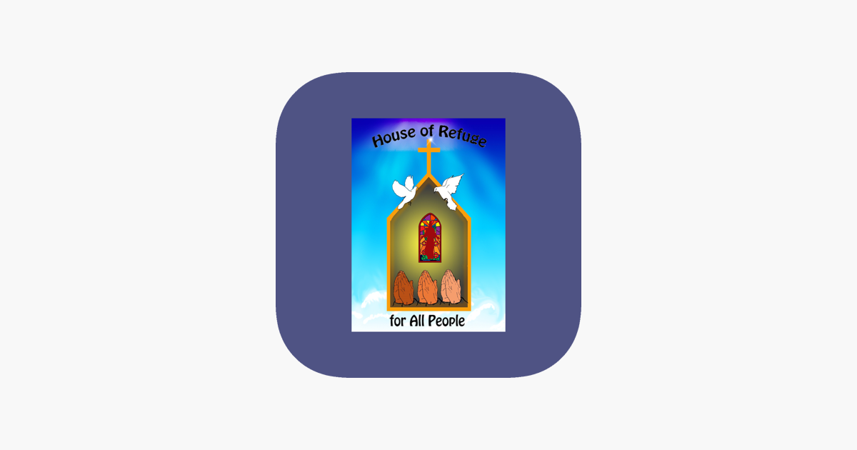 ‎House of Refuge for All People on the App Store