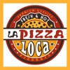 LA PIZZA LOCA