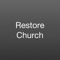 Connect and engage with our community through the Restore Church app