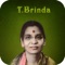 T Brinda, affectionately referred to by her students and  rasikas as "Brindamma," is one of the legends of Carnatic music