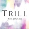 TRILL(トリル)は「今を知りたい」が叶う女性向け情報アプリ。