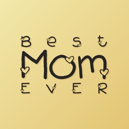 To the Best Mom Ever