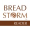 A companion to BreadStorm™, the free BreadStorm Reader™ gives you the freedom to read and scale bread formulas on the go