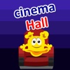 Cinema Hall : for Age 5+