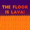 The Floor is Lava: The Games Away