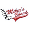 Mikeys Board
