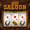 Slot Saloon, the slot machine of 7 Raven Studios