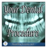 Your Dental Procedure