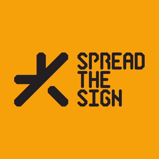 The sign. Spread signs. Spread the sign жестовый. Spread the sign глухой гап. Предложение spread the sign.