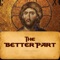 The Better Part: A Christ-Centered Resource for Personal prayer,” by Fr