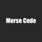 Application for anyone willing to learn about the secrets of the Morse Code messaging