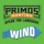 Primos Wind