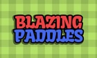Top 19 Games Apps Like Blazing Paddles - Best Alternatives