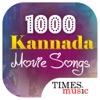 1000 Kannada Movie Songs