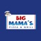 Welcome to BIG MAMAS PIZZA & GRILL