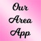 The all new Our Area app is here 