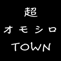 超オモシロTOWN