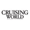 Cruising World has been the world's leading magazine among cruising sailors for over 30 years