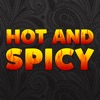 Hot and Spicy