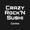 Crazy Rock'N Sushi Covina