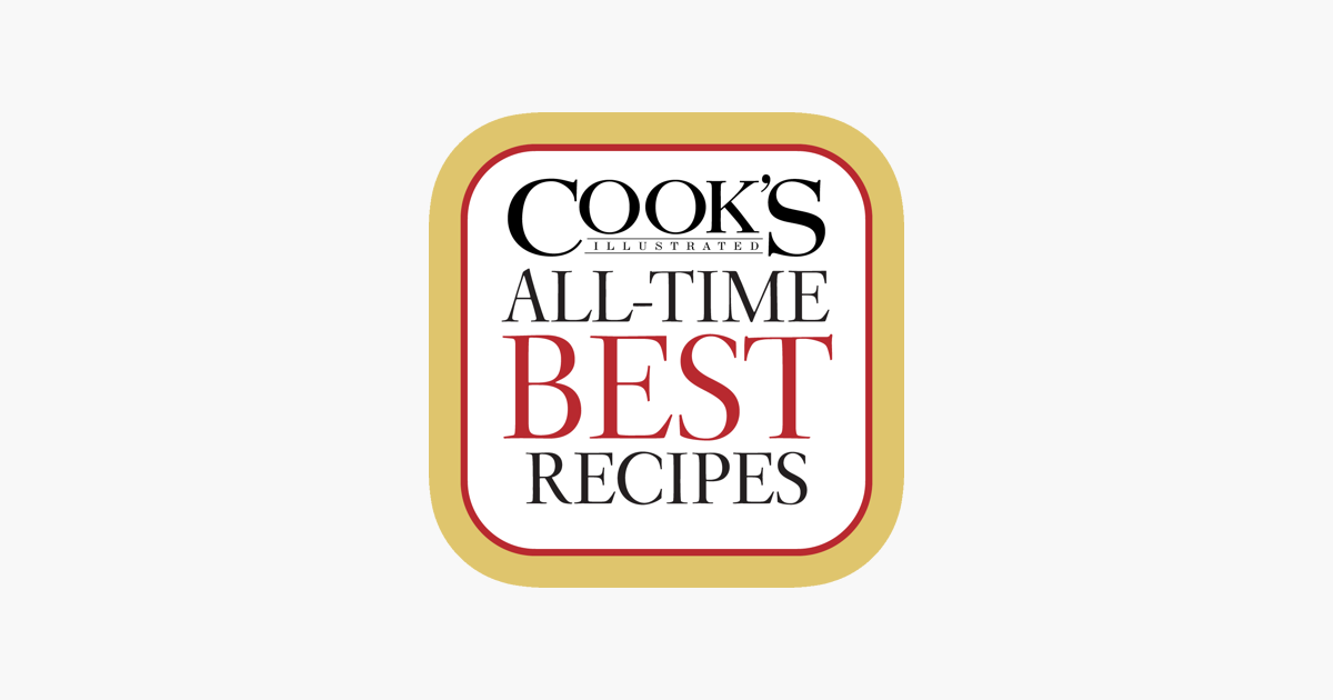 ‎Cook’s Illustrated AllTime Best Recipes on the App Store
