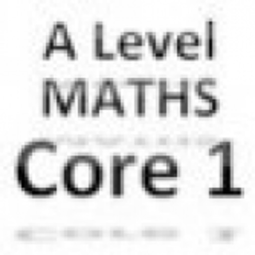 A Level Maths Core 1