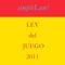 Texto completo de la Ley española de regulación del Juego de 2011, permanentemente actualizada gratuitamente