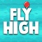 Fly High through the sky avoiding obstacles in "Fly High